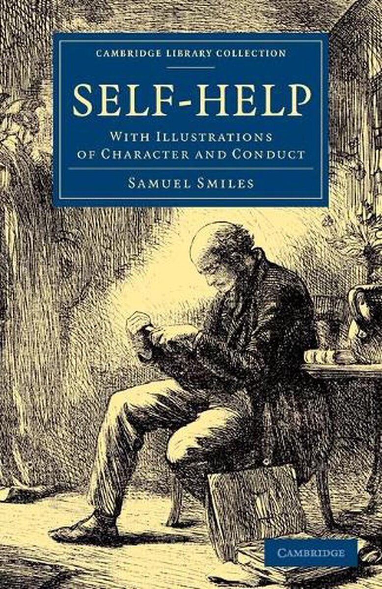 Книга "Самопомощь" Авт. Сэмуэл Смайлс (из открытых источников)