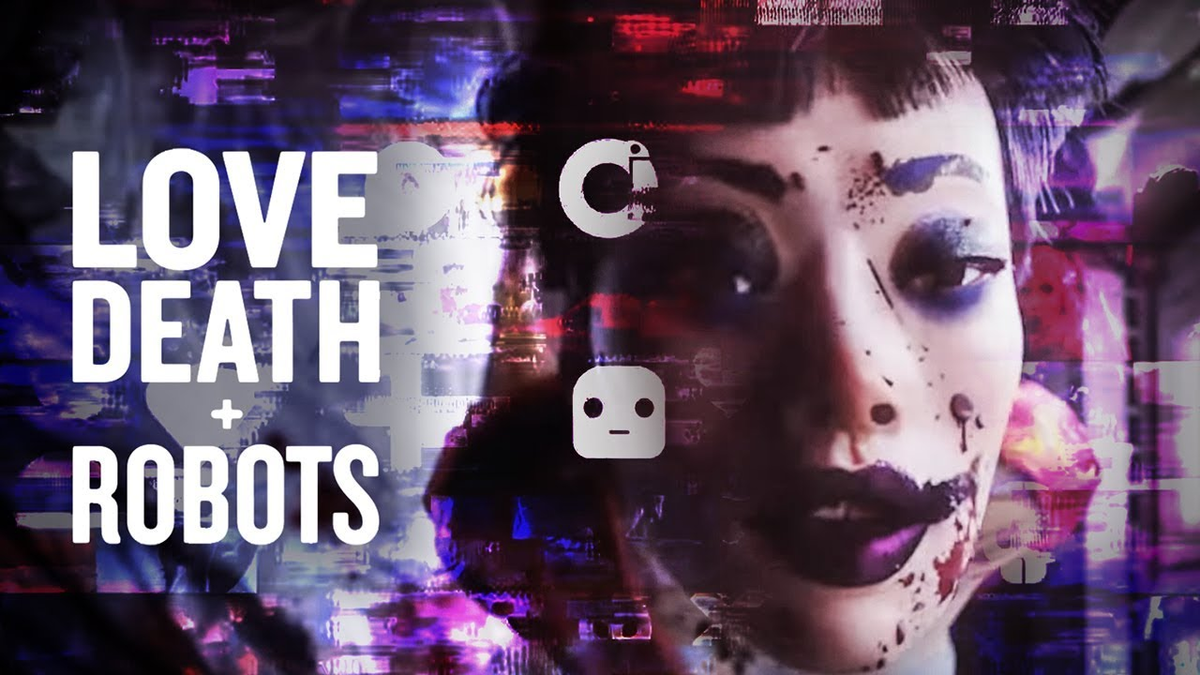 Песня love death. Любовь, смерть и роботы / Love, Death & Robots.