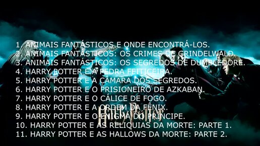 Qual é a melhor ordem para assistir aos filmes do Harry Potter?