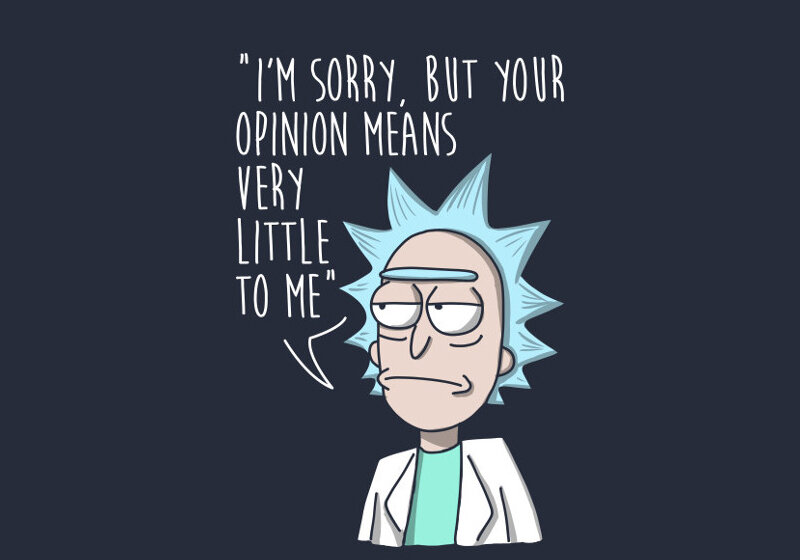 Извини, но твое мнение для меня очень мало значит.