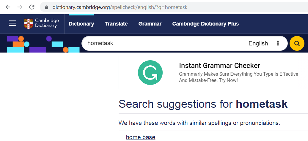 В Кембриджском словаре нет этого слова https://dictionary.cambridge.org/spellcheck/english/?q=hometask 