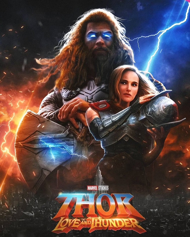 Тор: Любовь и гром (2022).
Жанр: фэнтези, боевик, приключения.
Режиссер:
Тайка Вайтити.
Сценарий:
Стэн Ли, Дженн Робинсон, Тайка Вайтити.
Продюсер:
Кевин Файги, Виктория Алонсо, Луис Д’Эспозито. 
Оператор:
Барри Баз Идойн.
Композитор:
Майкл Джаккино.
Художник:
Найджел Фелпс, Влад Бина, Эндрю Чан. 
Монтаж:
Марианн Брэндон.
Премьера:
7 июля 2022г. 
Описание:
Хемсворт и Вайтити начали подбирать идеи для фильма в феврале 2018 года. Название картины и состав актёров были объявлены в июле 2019 года. После отсутствия в «Рагнарёке» Портман вернулась во франшизу после того, как Вайтити решил адаптировать комикс «Могучий Тор», в котором героиня Портман, Джейн Фостер, становится женской версией Тора. В феврале 2020 года Дженнифер Кейтин Робинсон стала второй сценаристкой фильма. Съёмки начались в конце января 2021 года в Австралии, а завершились в начале июня.
