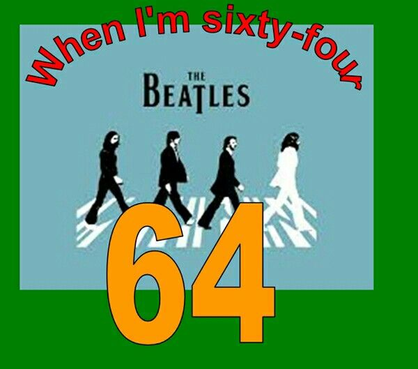 When me 64. Битлз 64. Битлз when i’m Sixty four. Когда мне 64 Битлз. When i’m Sixty-four.