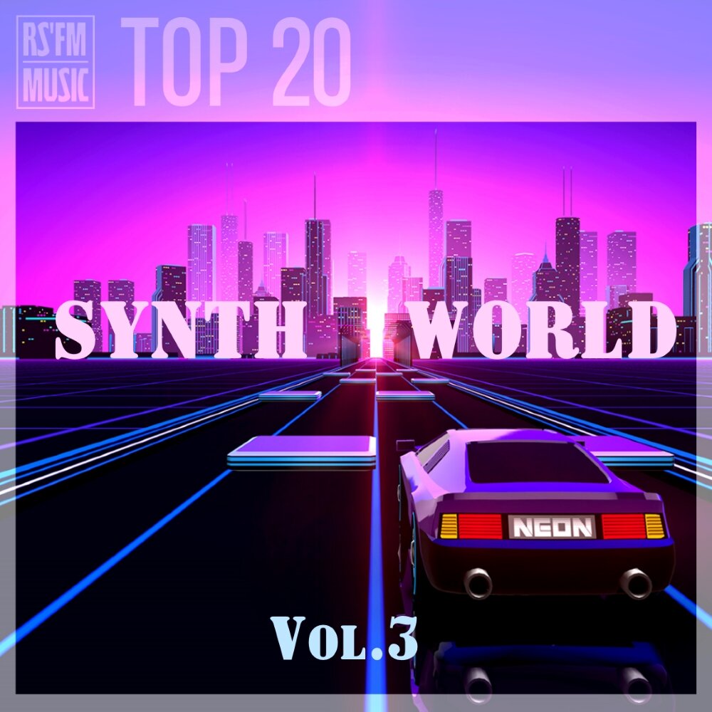 Synth World. Synthpop Vol.4. Synth Pop & nu Disco. Синт музыка.