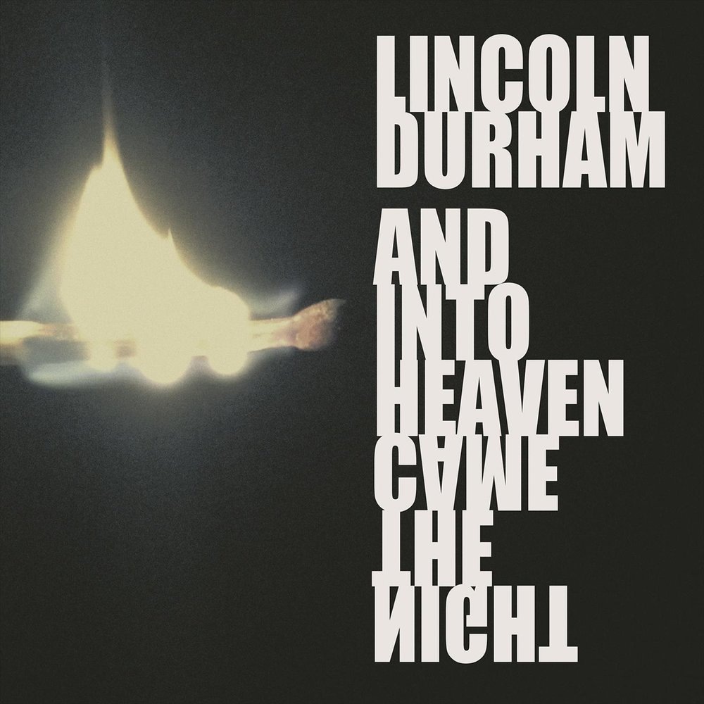 Album cover: Lincoln Durham - And Into Heaven Came the Night (2018)