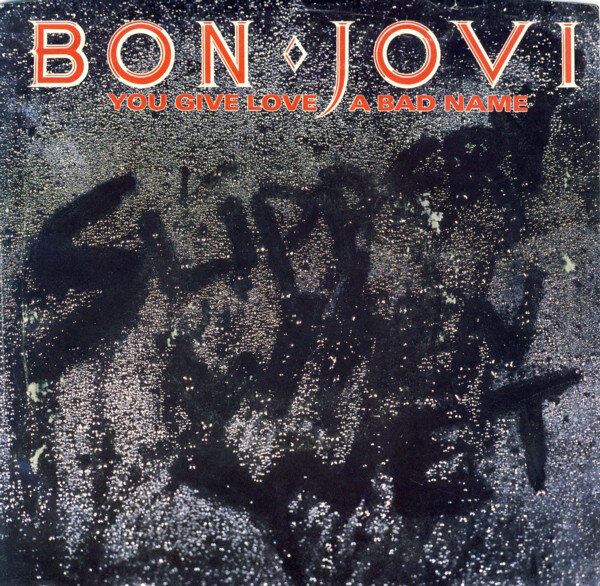 Bon jovi bad. Bon Jovi slippery when wet 1986. Bon Jovi slippery when wet альбом. Bon Jovi - slippery when wet. Bon Jovi slippery when wet обложка.