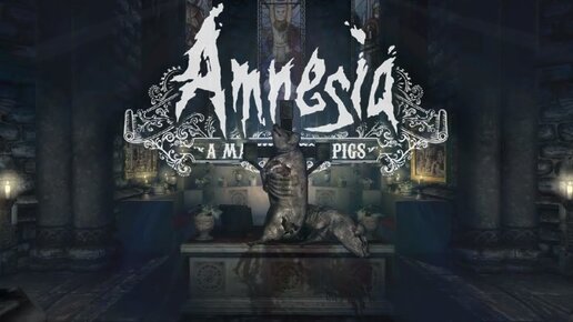 Amnesia: A Machine for Pigs /// АДСКАЯ ЦЕРКОВЬ #3