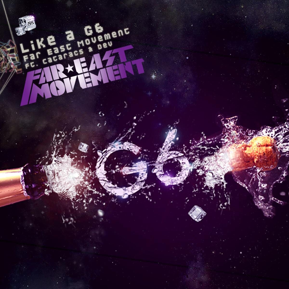 Обложка сингла "Like A G6"  американской хип-хоп и электронной группы Far East Movement  (сокращённо FM) при участии продюсерского дуэта The Cataracs и  американской модели, автора песен и хип-хоп исполнительницы DEV