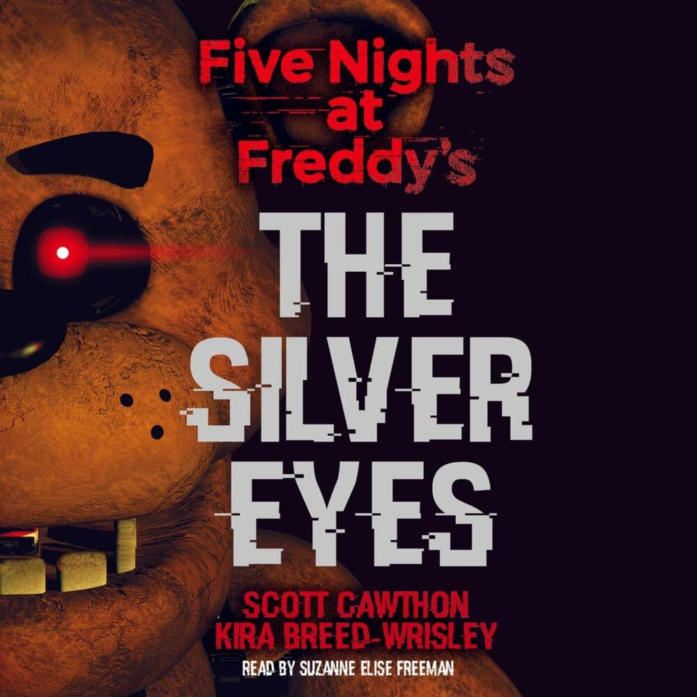 Книги фнаф. Скотт Коутон серебряные глаза. Five Nights at Freddy s: the Silver Eyes книга. Скотт Коутон ФНАФ. Серебряные глаза книга Скотт Коутон.