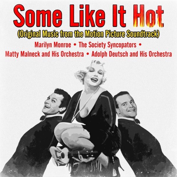 #jazz | #swing | #dixieland | #soundtrack «Some Like It Hot/В джазе только девушки» - знаменитая комедия режиссёра Billy Wilder с Marilyn Monroe, Tony Curtis и Jack Lemmon в главных ролях, выпущенная