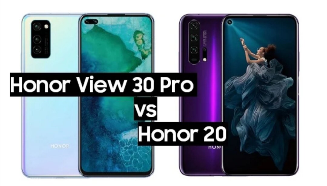 Honor View 30 Pro VS Honor 20 Pro 