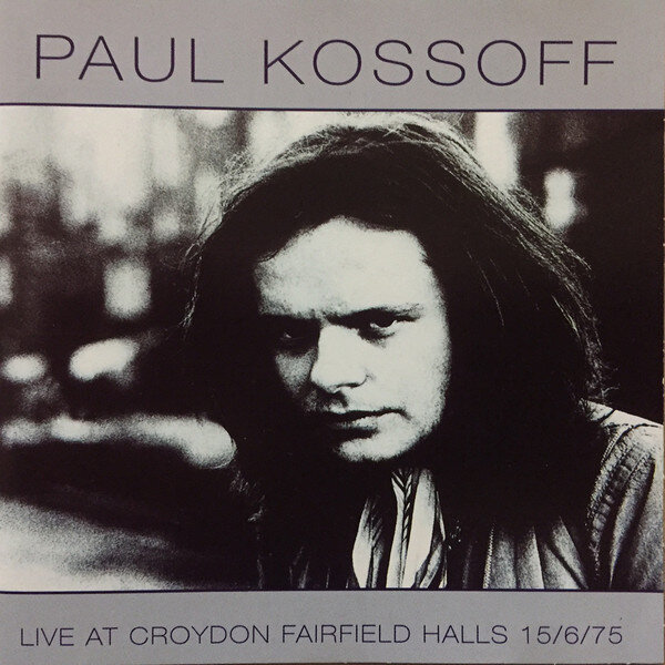 Paul Kossoff & Back Street Crawler. Live at Croydon Fairfield Halls 15/6/75 1998. Обложка альбома.