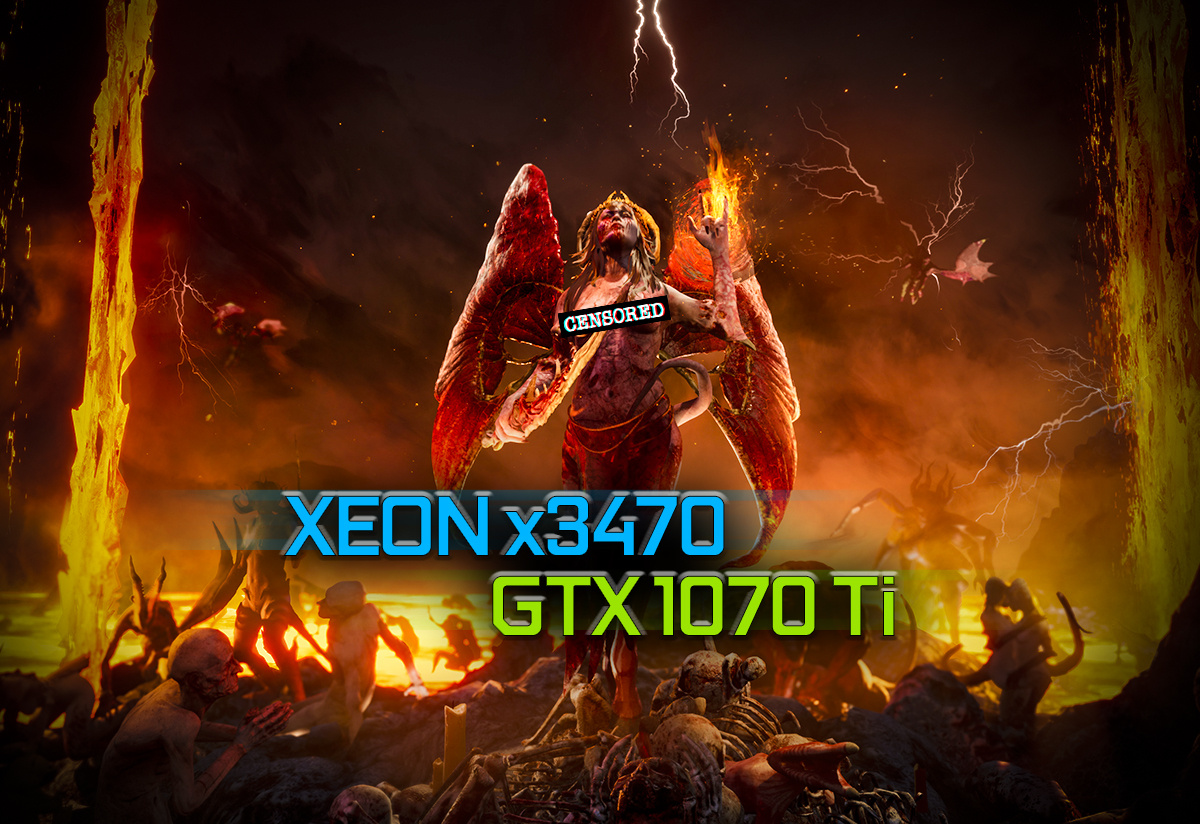 Succubus на Xeon x3470 + GTX 1070 Ti