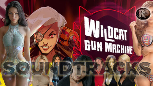 Wildcat Gun Machine ♦Original Soundtrack♦ #RitorPlay