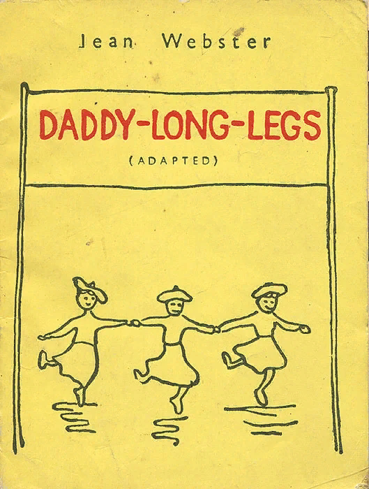 Daddy-long-Legs Джин Уэбстер книга. Daddy long Legs книга. Длинноногий дядюшка книга на английском. Daddy long-Legs. Legs book