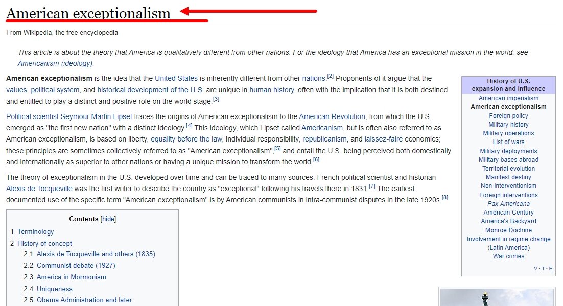 Удивляться этому нечего, так как даже в американской википедии есть большая статья, посвященная идее американской исключительности. Идея эта заключается в том, что американцы отличаются от людей всего остального мира, и во всём лучше их, поэтому могут принимать решения за других. 