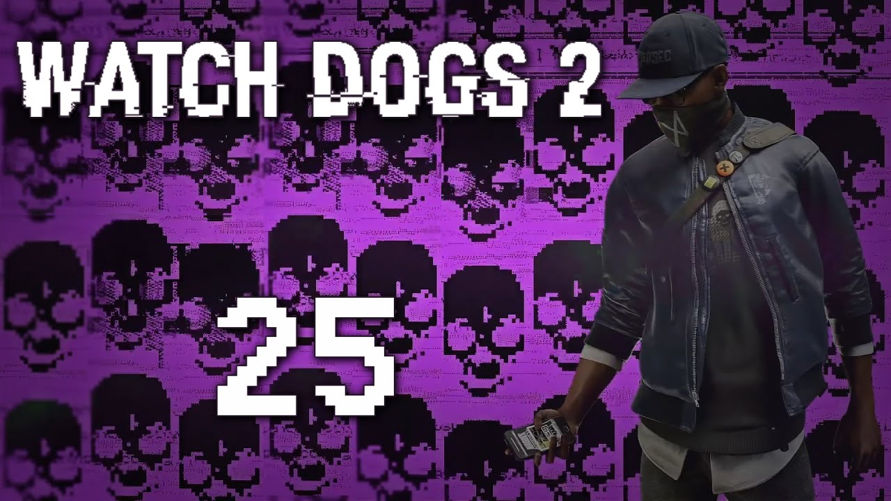 Watch Dogs 2 - Прохождение игры на русском [#25] Фриплей и побочки Pc