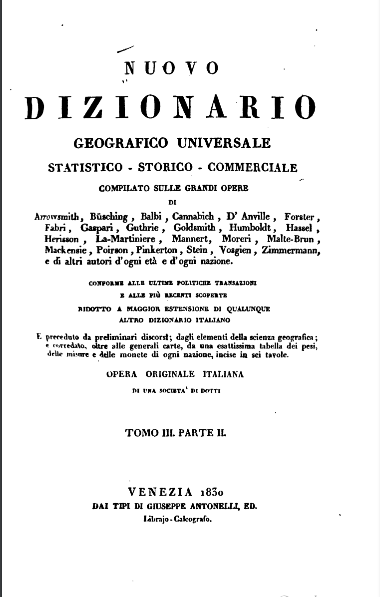 На фото: Nuovo Dizionario Geografico Universale Statistico · Storico — Commerciale. Tomo III. Parte II. Venezia. 1830. [Электронный ресурс] Режим доступа: https://clck.ru/35Z8oc, свободный. — Загл. с экрана (дата обращения: 03.09.2023). — Яз. итал.