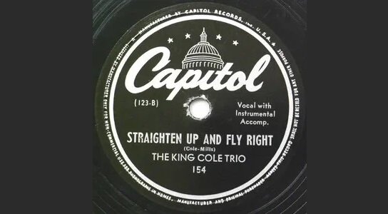 Пластинка The King Cole Trio - Straighten Up And Fly Right. 1944