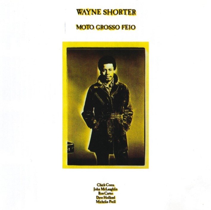 Обложка альбома Wayne Shorter - «Moto Grosso Feio»