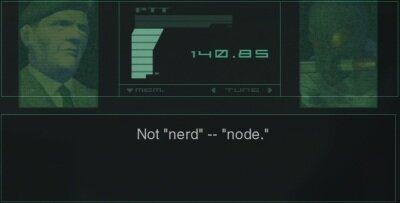 Один из примеров кодзимовского юмора. Это не ошибка переводчика – в японской версии над словом «нерд» была пометка для не англоговорящих – «отаку». Шутка продолжается при взаимодействии с этим терминалом: в него игрок должен ввести свое имя, и сразу становится понятно, зачем Кодзима так форсировал слово «задрот». 