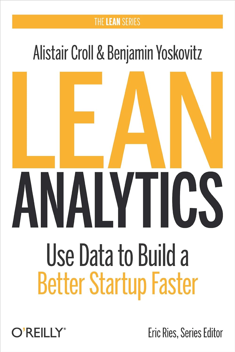 БЕРЕЖЛИВАЯ АНАЛИТИКА  - (перевод  глав из книги - Lean Analytics: Use Data to Build a Better Startup Faster). 