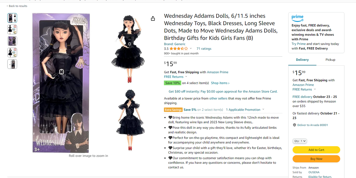https://www.amazon.com/Wednesday-Addams-inches-Dresses-Birthday/dp/B0C7H8FS1G/ref=sr_1_5?crid=2545GA94EE3KY&keywords=wednesday+doll&qid=1697109010&s=toys-and-games&sprefix=wednesday+doll%2Ctoys-and-games%2C248&sr=1-5