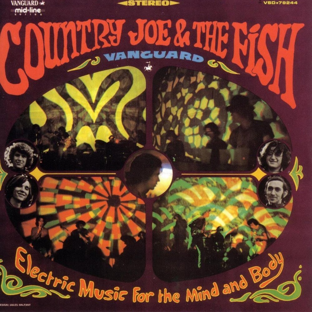Country Joe & the Fish — Electric Music for the Mind and Body — 1967