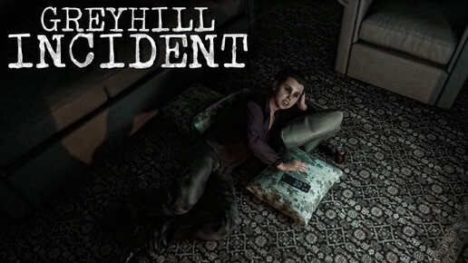 Greyhill Incident | Не на нервах | 4 часа за 4 минуты