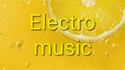 Electro music 3