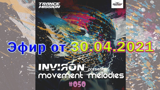 INVIRON - Movement Melodies 050 (30.04.2021) [TM Radio]