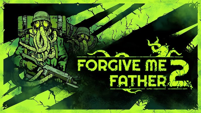 Forgive Me Father 2 олдскульный шутер в стиле Лавкрафта