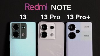 Всех победили! Обзор Redmi Note 13 Pro Plus, 13 Pro и 13