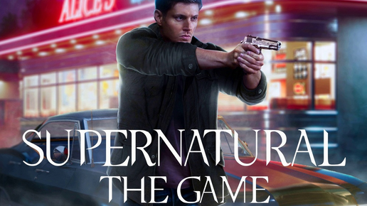 Сверхъестественное: Игра | Supernatural: The Game | Первый взгляд