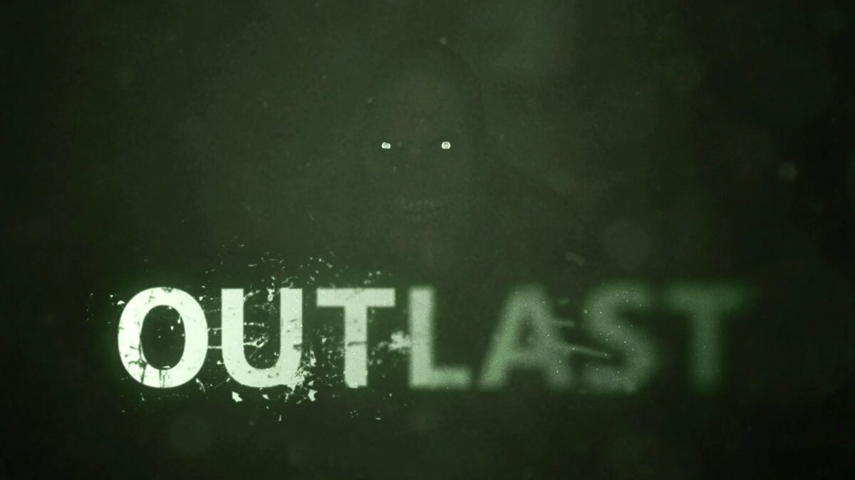 История создания Outlast | Feen Road | Дзен