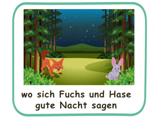 wo sich Fuchs und Hase gute Nacht sagen