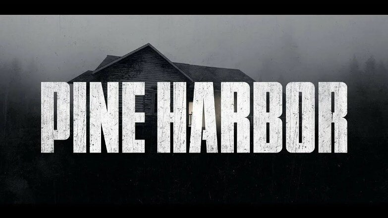 Постер грядущей Pine Harbor