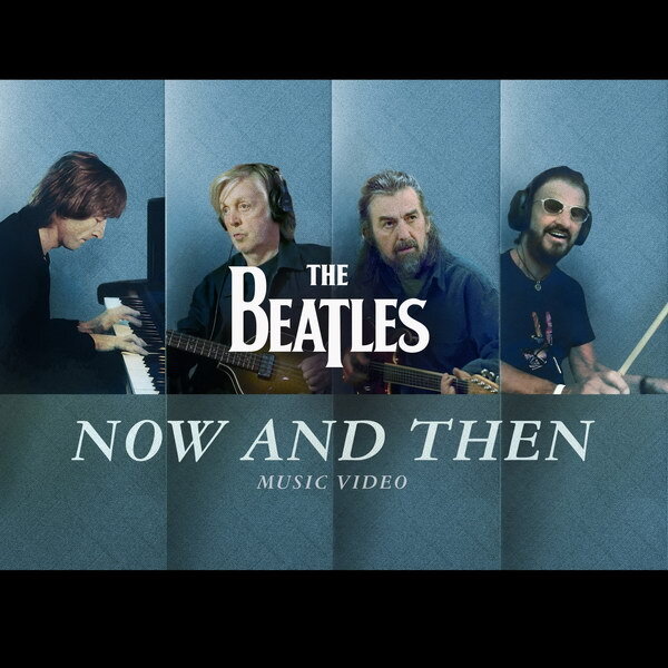     Рецензия: Beatles – «Now And Then». Последняя песня Beatles