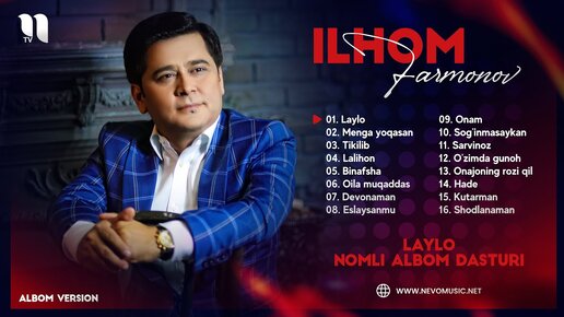 Ilhom Farmonov - Laylo nomli albom dasturi