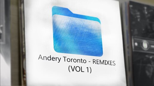 Andery Toronto - Remixes, Vol. 1 (Official Audio)