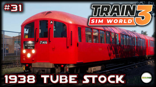 TRAIN SIM WORLD 3 - 1938 TUBE STOCK. BAKERLOO LINE. #31