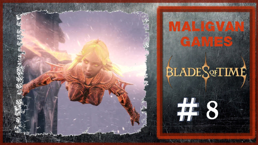 💥 Blades of Time #8 ➤Храм дракона #2k #gameplay #games #gaming #bladesoftime