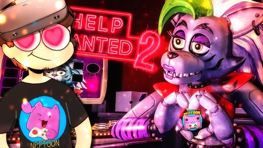 ОТКРЫЛ ДВЕРЬ! И ОЧЕНЬ БЛИЗКОЕ ЗНАКОМСТВО С РОКСИ 💜 FNAF VR HELP WANTED 2 | #6