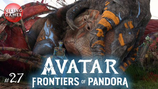 Прохождение Avatar: Frontiers of Pandora # 27. Сюжет: 