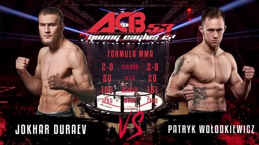 Джохар Дураев vs. Павел Володкиевич Dzhokhar Duraev vs. Patryk Wolodkiewicz ACB 53 - YE 15