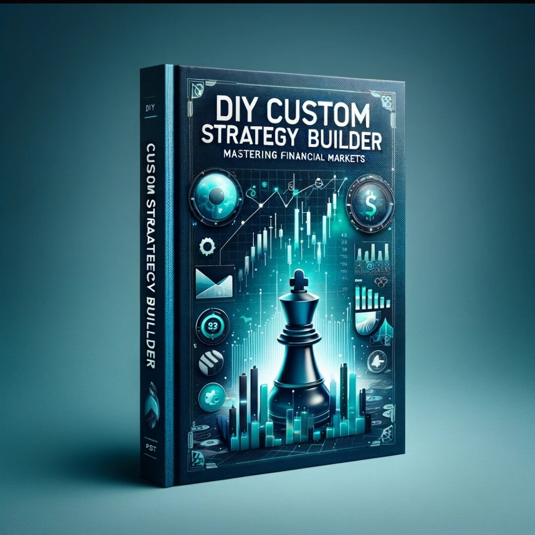 Мастерская Успеха: Революционный Подход к Торговле с DIY Custom Strategy  Builder