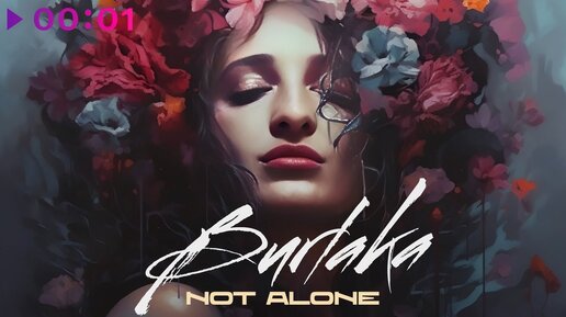 Download Video: BURLAKA - Not Alone | Official Audio | 2023