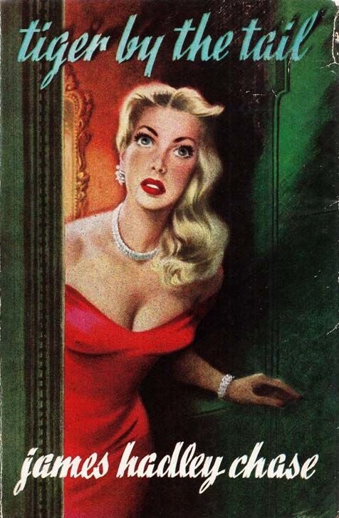 Джеймс Хэдли Чейз — Вечер вне дома/Поймать тигра за хвост, первое английское издание, 1954 год