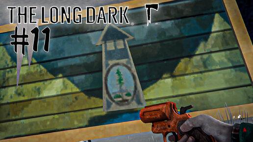 The Long Dark | В поисках секретиков | #11