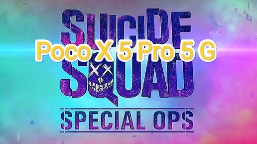 Suicide Squad: Special Ops v.1.1.3 - тест игры на Poco X 5 Pro 5 G